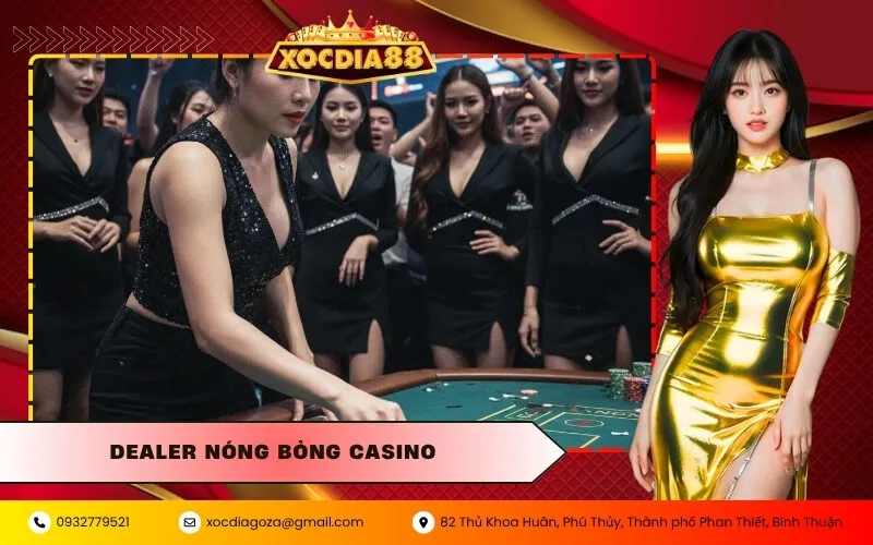 Dealer Nóng Bỏng Casino