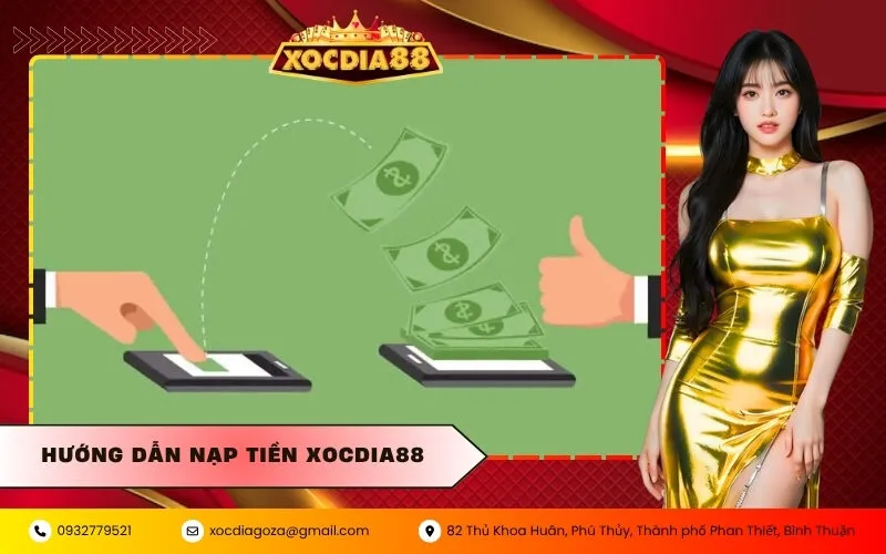 Hướng Dẫn Nạp Tiền XOCDIA88