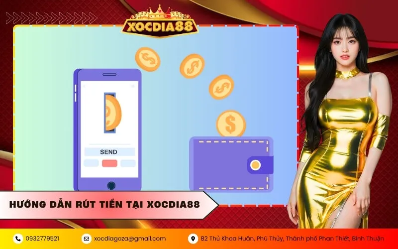 Hướng Dẫn Rút Tiền Tại XOCDIA88