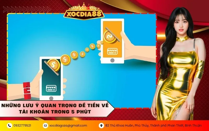 Những lưu ý quan trọng để tiền về tài khoản trong 5 phút