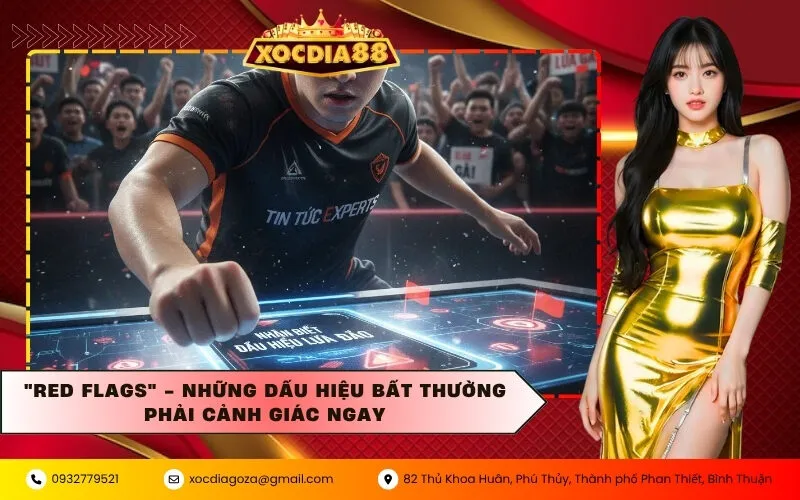"Red Flags" - Những Dấu Hiệu Bất Thường Phải Cảnh Giác Ngay